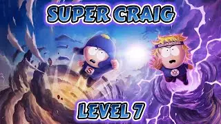 Super Craig Level 7 Gameplay | South Park Phone Destroyer