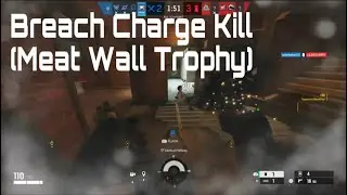 Rainbow Six Siege-Easiest Way To Get a Breach Charge Kill(Meat Wall) #rainbowsixsiege #foryou  #game