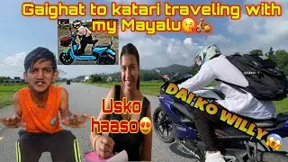 Gaighat to katari traveling with my mayalu🛵😘(Part2)|| Reception ko kt hasin😍😊||