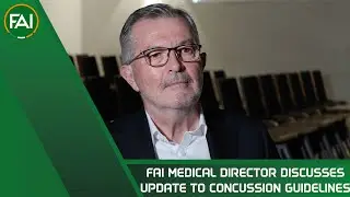 FAI Medical Director Dr Alan Byrne discusses update to concussion guidelines