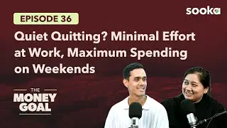 Quiet Quitting Got You Spending Money Too Fast? How to Fix Your Money Habits | The Money Goal EP36