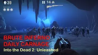 Into the Dead 2 - BRUTE INFERNO DAILY CARNAGE - Best zombie game 2025