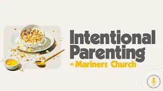 Ep 1 | What are intentional parents?
