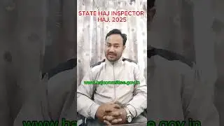 Khadim ul Hujjaj II State Haj Inspector II HAJ 2025II hurry last date 4th January, 2025  #hajjindia