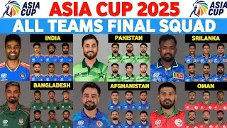 Asia Cup 2025 All Team Complete Squad