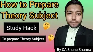 How to prepare CA Final theory subjects | Study Hacks for CA Students
