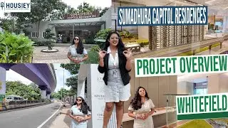 Sumadhura Capitol Residences | Luxury Flats in Whitefield Bangalore | Price, Location & Offers 2025