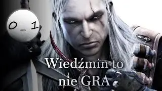 Wiedźmin to nie gra &mdash; o narracji