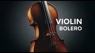 Romantic Bolero Violin Instrumentals – Golden Love & Memories