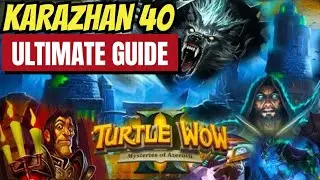 Karazhan 40 Guide For Turtle WoW! Each Boss Explained in Details!