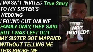 I Wasn&rsquo;t Invited to My Sister&rsquo;s Wedding&hellip; Then I Discovered the Truth