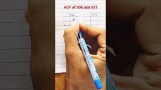 HCF 306 and 657 । 306 और 657 का महत्तम समापवर्तक #maths #hcf #highestcommonfactor #shorts
