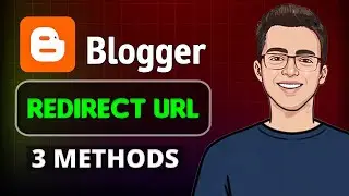 How to Redirect URL in Blogger | 3 Methods