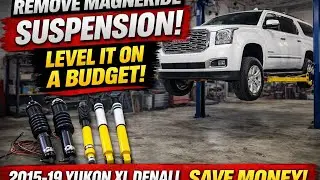 DITCHING MagneRide! Budget Leveling Kit Transformation on a 2016 Yukon Denali