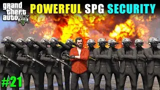 SPG SECURITY IS BEAST 🔥 | GTA 5 GAMEPLAY #21