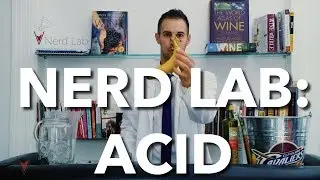 What Is Acid in Wine? - V is for Vino Wine Show
