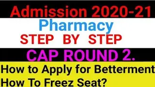 step by step admission process after cap round 2 Auto freeze Self freeze Betterment Pharmacy admissi