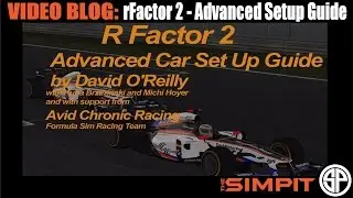 Video Blog: Rfactor 2 Advanced Setup Guide by David O'Reilly