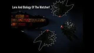 Lore And Biology Of The Watcher in Barotrauma! (Theories and Conjecture)