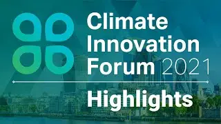 Climate Innovation Forum 2021 | Highlights