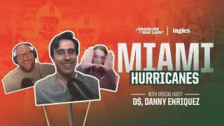 All about The U w/ Danny Enriquez of CanesInSight