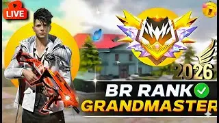 FINALLY GRANDMASTER! 💀 BR RANK PUSH LIVE | FREE FIRE 2026 🥰