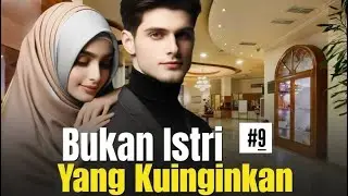 Bukan Istri yang Kuinginkan - bab 9. Link baca novel ada di deskripsi ya, Bestie ☺️