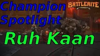 Battlerite Champion Spotlight - Ruh Kaan, the Crypt Warden! (BLC Harbinger, sort of)