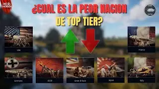 ¿Cual es la PEOR o MEJOR Nacion de Top tier de War Thunder?