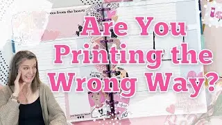 Are You Printing the Wrong Way? || Printable Tips & Tricks || Faith Planning