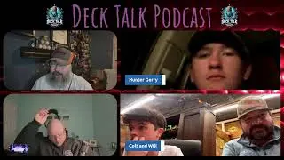 Deck Talk Podcast with Gerry & Hunter Brousseau, and Colt Wilds