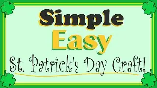 🍀☘️The Simplest, Easiest St. Patrick's Day Craft You Can Make!☘️🍀