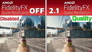 AMD FidelityFX Super Resolution 2.1 | Cyberpunk 2077 | 6900 XT 5950X | MAX Settings