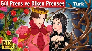 Gül Prens ve Diken Prenses | Rose Prince and Thorn Princess in Turkish | @TürkiyeFairyTales