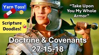 Doctrine and Covenants 27 Doodle + Yarn Toss Discussion - Come Follow Me Lesson