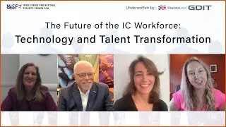 The Future of the IC Workforce  Technology and Talent Transformation Episode One