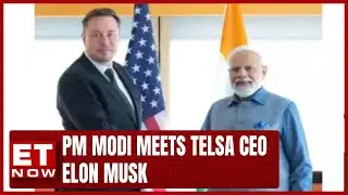 PM Modi-Elon Musk Meeting | 'I Am A Big Fan Of PM Modi', Says Elon Musk | ET Now
