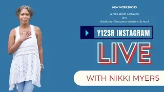 Y12SR Founder Nikki Myers' IG LIVE Replay: New Workshops