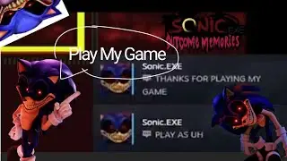 Sonic.Exe Outcome Memories - Random 2011X Round Because Play My game 