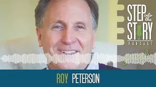 STEP INTO THE STORY Podcast: Roy Peterson on Being Rescued by Jesus | #jesusrevolution #bible