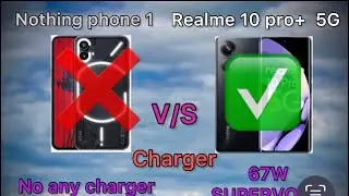 nothing phone 1 vs realme10 pro plus / realme 10 pro plus vs nothing phone 1 / nothing phone 1 real
