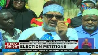Court nullifies the elections of Lamu senator Anwar Loitiptip of Jubilee