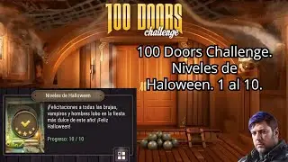 100 Doors Challenge. (100 Puertas: Challenge). Niveles de Haloween (niveles 1 al 10).