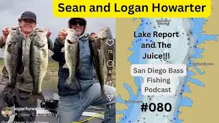 Logan and Sean Howarter join us for episode 080, also new lake reports and more Juice!