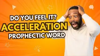 This is an ACCELERATION of destiny. Acceleration of divine order. Acceleration into promises of God!