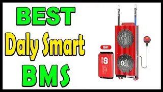Top 5 Best Daly Smart BMS Review 2024