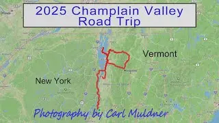 2025 Champlain Velley Road Trip