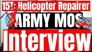 15T: Helicopter Repairer (UH-60) ARMY MOS Interview