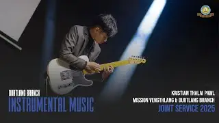 INSTRUMENTAL MUSIC - JOINT SERVICE MISSION VENGTHLANG & DURTLANG BRANCH