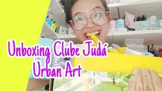 Unboxing Clube Judá Urbana Art Mega Fevereiro 2024 - clube de assinatura de papelaria
